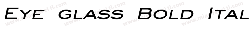 Eye glass Bold Italic字体转换